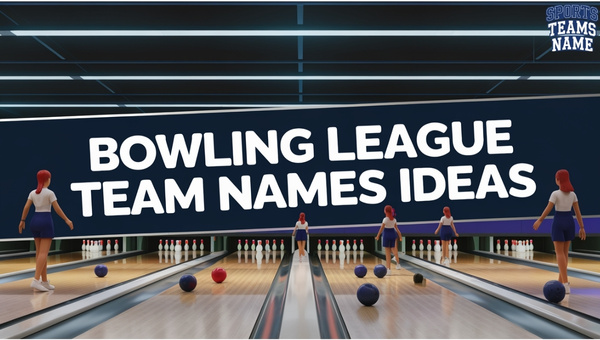 Bowling League Team Names Ideas