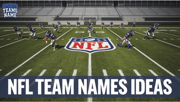 NFL Team Names Ideas