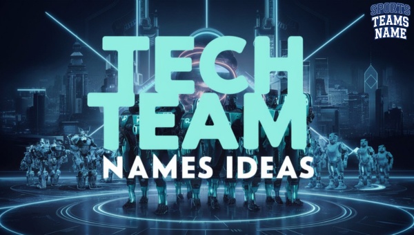 Tech (IT) Team Names Ideas [cy] [Catchy & Creative]
