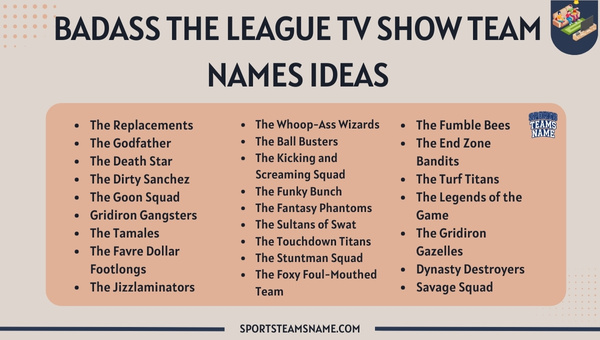 Badass The League TV Show Team Names ideas