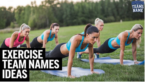 Exercise Team Names Ideas