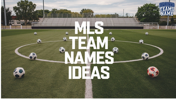 MLS Team Names Ideas