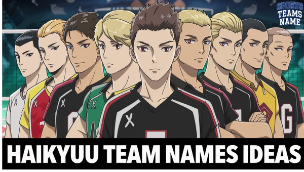 Haikyuu Team Names Ideas