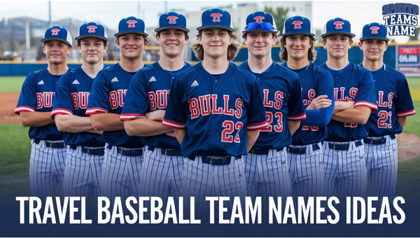 Travel Baseball Team Names Ideas